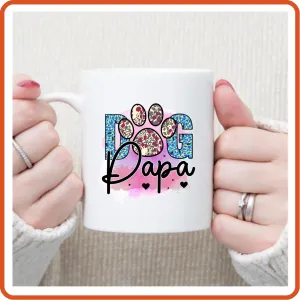 Dog Mugs -11oz Coffee Mug | Pets Lover Mugs | Dog Papa